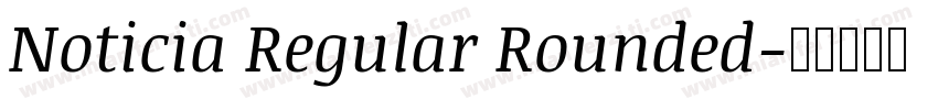 Noticia Regular Rounded字体转换